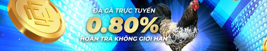 dagathomohomnay.vip Hoàn Trả 0.80% Không Giới Hạn Mỗi ngày tại Đá Gà